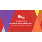 LG khai trương Brand shop tại Siêu Thị Điện Máy Tâm Hằng