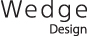 Wedge Design